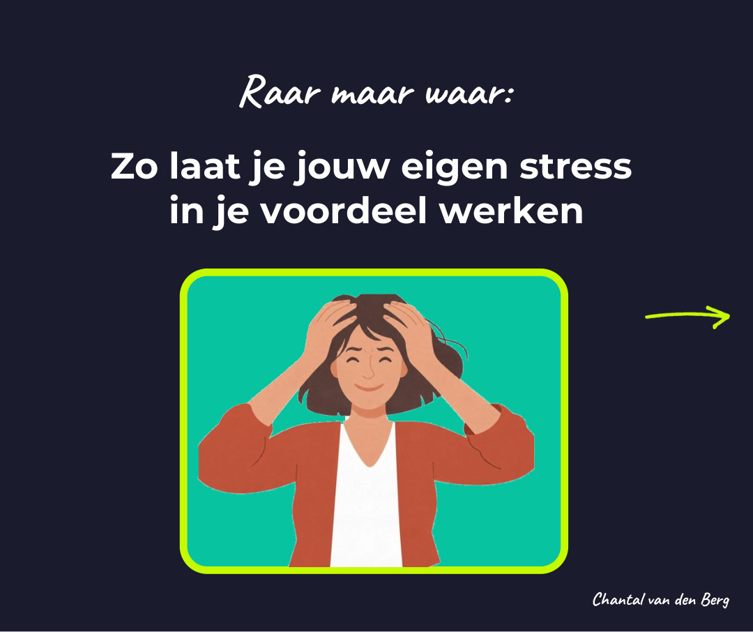 LinkedIn-post: Zo laat je jouw eigen stress in je voordeel werken